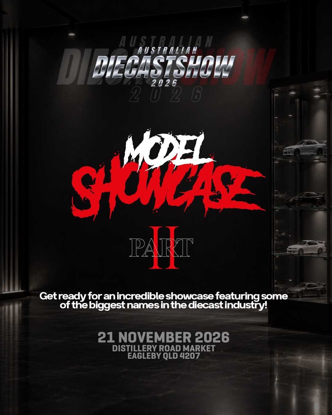 Australian Diecast Show 2026 - Model Showcase Part II — car meet in Brisbane, QLD on Saturday 21 November 2026