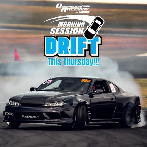 Morning Session Drift — track day in Brisbane, QLD on Thursday 20 November 2025