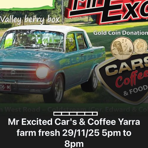 Mr Excited Car's & Coffee Yarra farm fresh — car meet in Melbourne, VIC on Saturday 29 November 2025