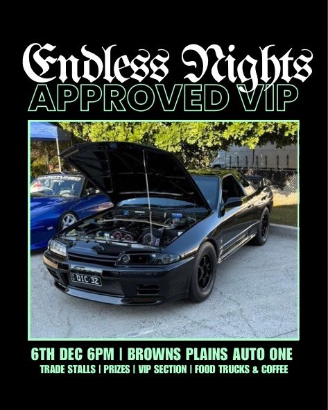 Endless Nights Approved VIP — car meet in Brisbane, QLD on Saturday 6 December 2025