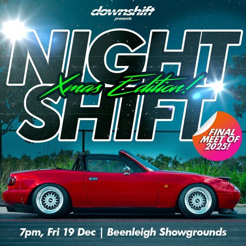 Night Shift - Xmas Edition — car meet in Brisbane, QLD on Friday 19 December 2025