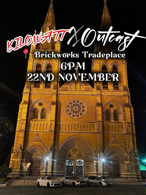 KILOWATT X OUTCAST — car meet in Adelaide, SA on Saturday 22 November 2025