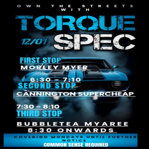 Own The Streets with Torque Spec — car meet in Perth, WA on Monday 12 January 2026