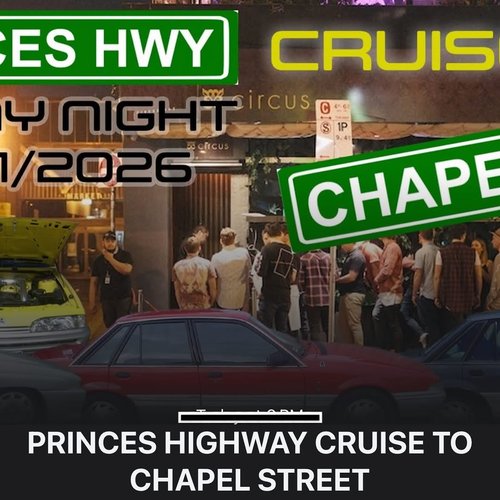 Princes Highway Cruise to Chapel Street — car meet in Melbourne, VIC on Friday 16 January 2026