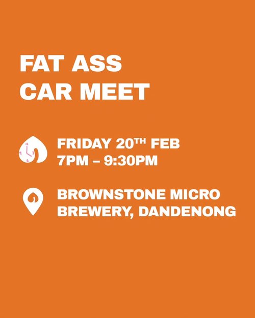 Fat Ass Car Meet — car meet in Melbourne, VIC on Friday 20 February 2026