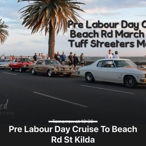 Pre Labour Day Cruise To Beach Rd St Kilda — Muscle car meet in Melbourne, VIC on Sunday 8 March 2026