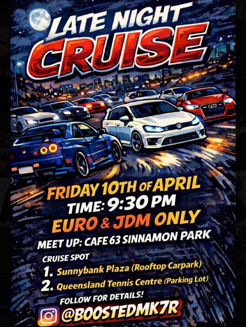 Late Night Cruise — Euro/JDM car meet in Brisbane, QLD on Friday 10 April 2026