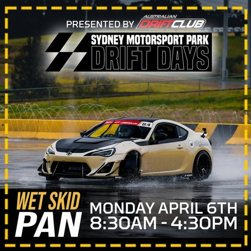 Drift Days - Wet Skid Pan — JDM track day in Sydney, NSW on Monday 6 April 2026