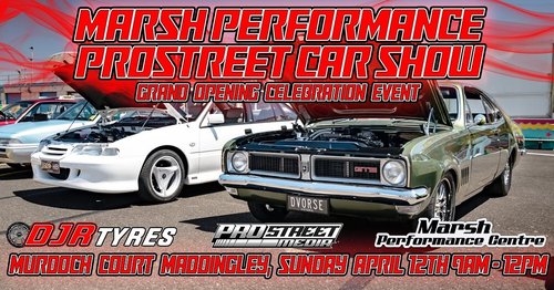 Marsh Performance Prostreet Car Show — Classic/Muscle car meet in Melbourne, VIC on Sunday 12 April 2026