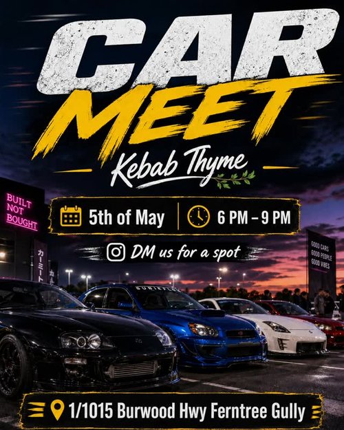 Kebab Thyme Car Meet — JDM car meet in Melbourne, VIC on Tuesday 5 May 2026