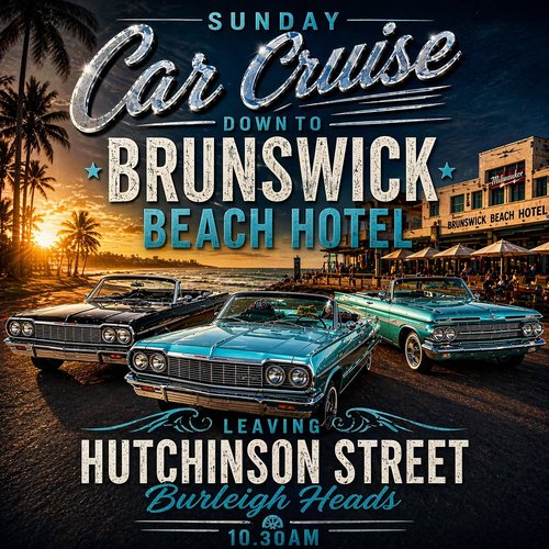 Sunday Car Cruise down to Brunswick Beach Hotel — Classic/Muscle car meet in Gold Coast, QLD on Sunday 26 April 2026