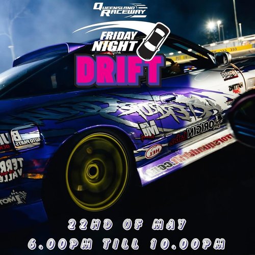 Friday Night Drift - QLD