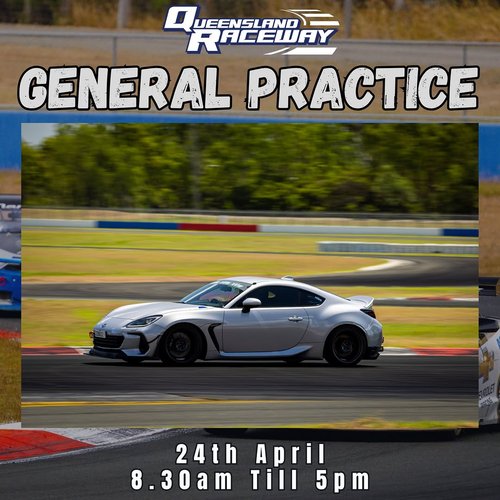 General Practice — track day in Brisbane, QLD on Friday 24 April 2026