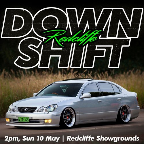 Downshift Redcliffe — JDM/Stance car meet in Brisbane, QLD on Sunday 10 May 2026
