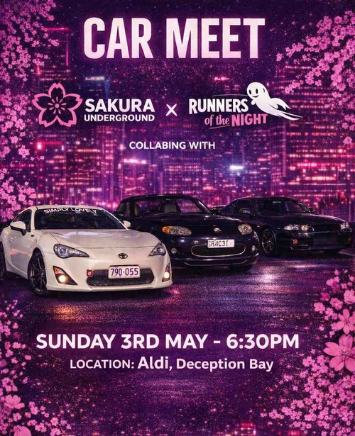 Sakura Underground X Runners of the Night Car Meet — JDM/Stance car meet in Brisbane, QLD on Sunday 3 May 2026