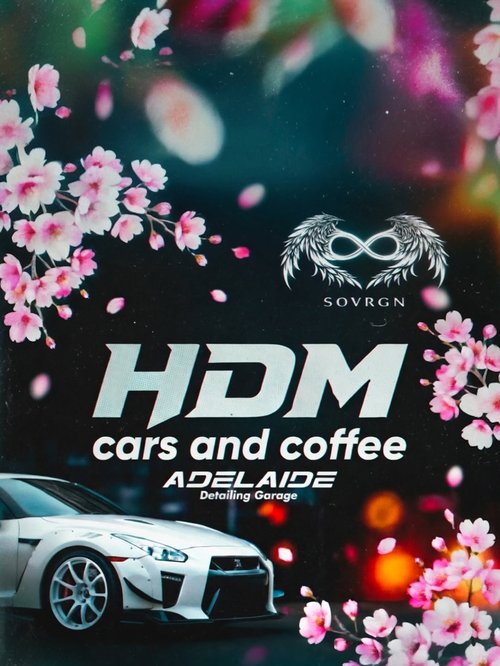 HDM x SOVRGN Cars & Coffee Vol. 2 — JDM car meet in Adelaide, SA on Sunday 24 May 2026