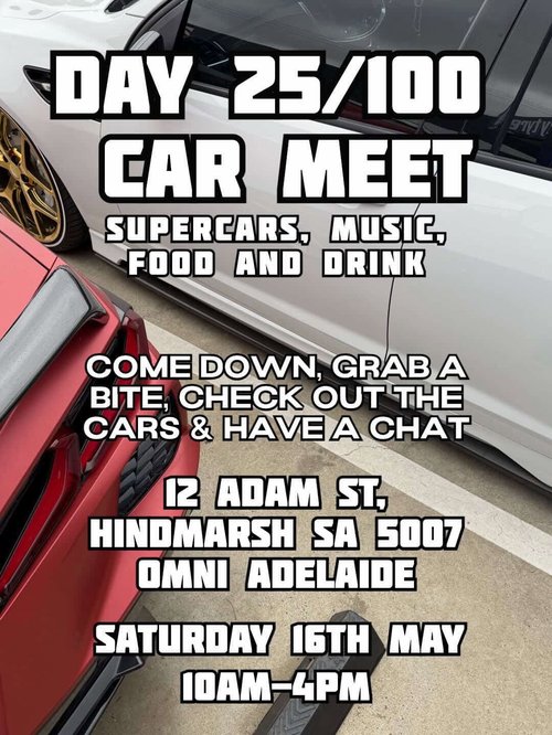 Day 25/100 Car Meet — Exotic/JDM car meet in Adelaide, SA on Saturday 16 May 2026