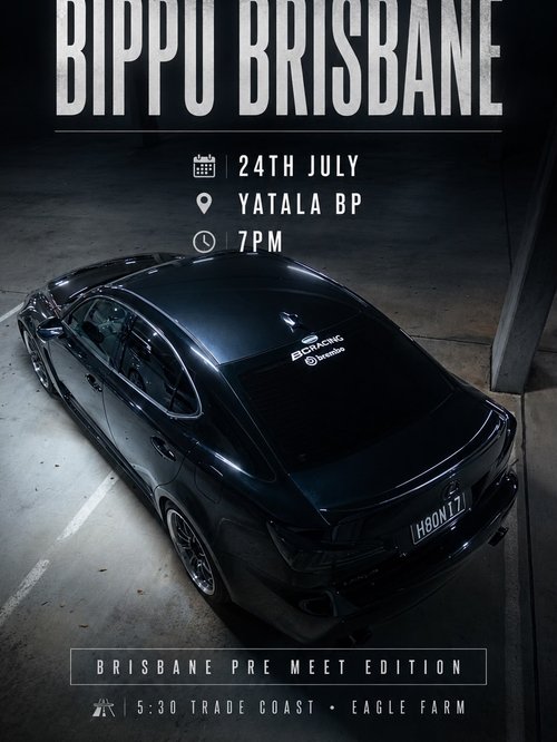 Bippu Brisbane: Second Wave — JDM/Stance car meet in Brisbane, QLD on Friday 24 July 2026