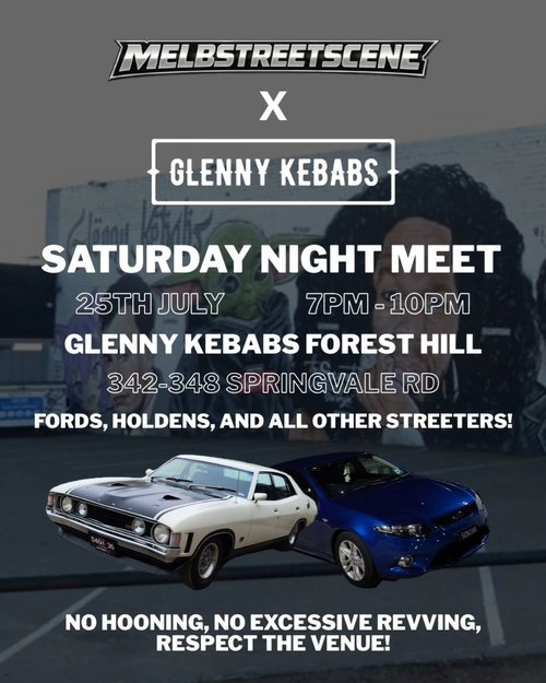 MelbStreetScene x Glenny Kebabs Saturday Night Meet — Muscle car meet in Melbourne, VIC on Saturday 25 July 2026