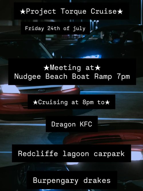 Project Torque Cruise — car meet in Brisbane, QLD on Friday 24 July 2026