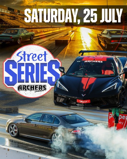 Archers Smash Street Series — Muscle/Stance track day in Brisbane, QLD on Saturday 25 July 2026