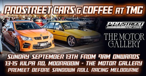 Prostreet Cars & Coffee at TMG — Muscle car meet in Melbourne, VIC on Sunday 13 September 2026