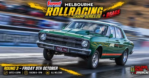 Melbourne RollRacing Champ Series '26 + Drags - Round 3 — Muscle track day in Melbourne, VIC on Friday 9 October 2026